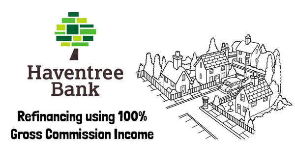 Refinance with Haventree Bank using 100% Commission Income